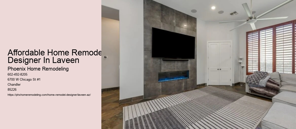 Affordable Home Remodel Designer In Laveen